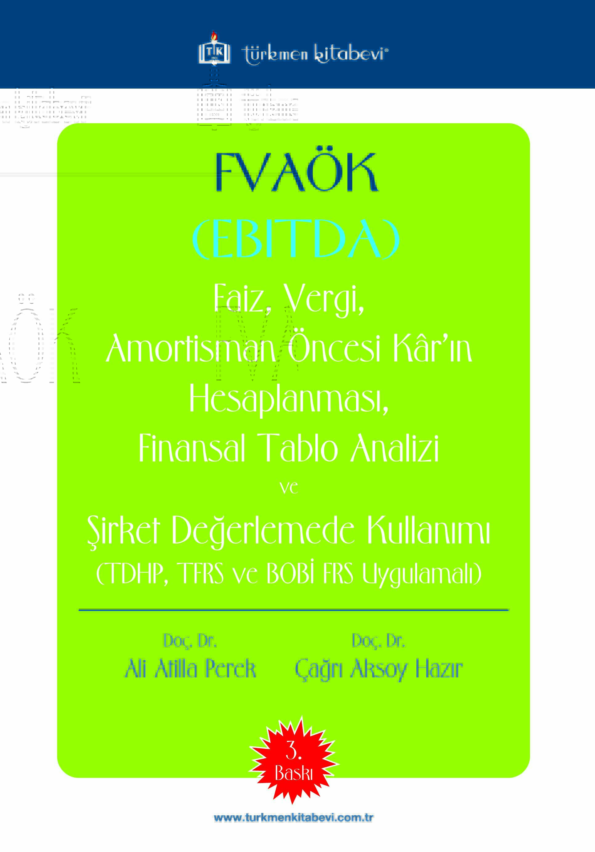 Fvaök (Ebitda) - Faiz Vergi Amortisman Öncesi Kâr'ın Hesaplanması; Finansal Tablo Analizi ve Şirket Değerlendirmede Kullanımı